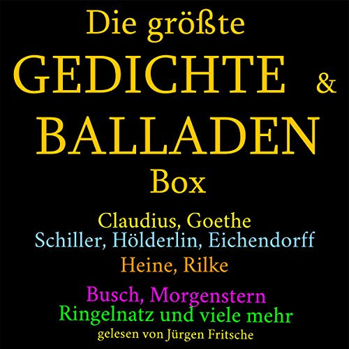 Die größte Gedichte- & Balladen-Box: Claudius, Goethe, Schiller, Hölderlin und viele mehr