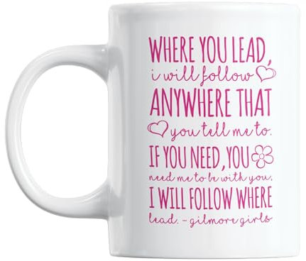 BakoIsland Where You Lead I Will Follow Anywhere - Inspired by Gilmore Girls Mug - Ideal Christmas - Retro TV Show Collectible Cup for Tea Gift - Autumn Mugs - 11oz Coffee Mug