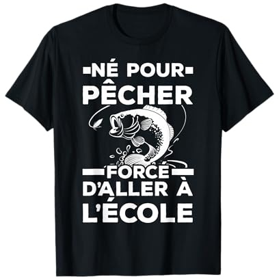 Né Pour Pêcher Pêche Drôle Pêcheur T-Shirt