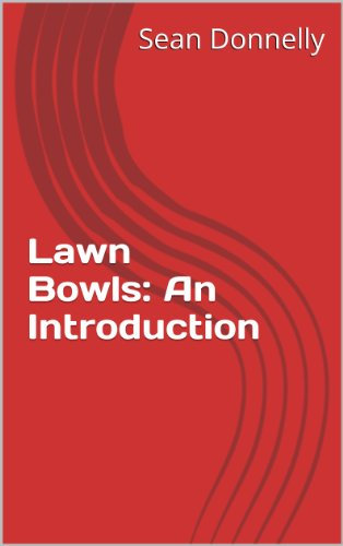 Lawn Bowls: An Introduction