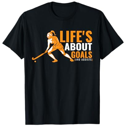 Life's About Goals Chemise de hockey sur gazon pour filles T-Shirt