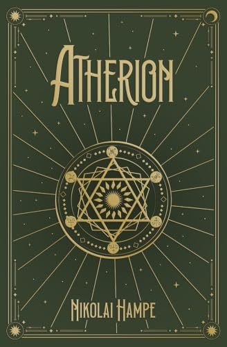 Atherion: Das Artefakt, das alles verändert (Urban Fantasy-Roman um Alchemie, Magie und verborgene Welten)