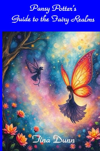 Pansy Potter's Guide to the Fairy Realms