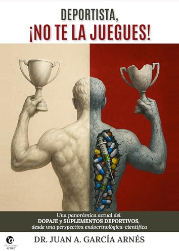 DEPORTISTA, ¡NO TE LA JUEGUES!: Una panorámica actual del Dopaje y los suplementos deportivos desde una perspectiva Endocrinológica-Científica (KANDIS)