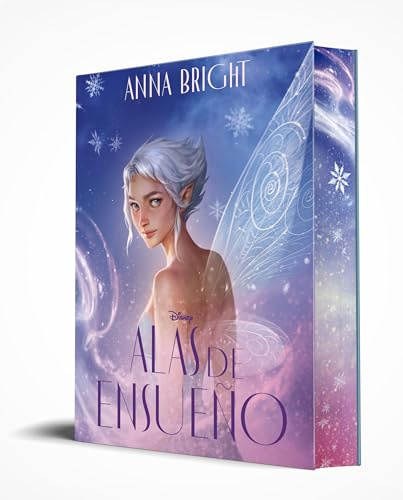 Disney. Alas de ensueño: Narrativa (Disney. Narrativa juvenil)
