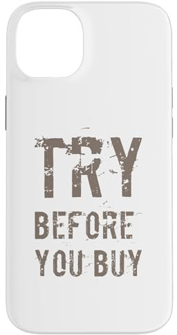 Buying Quotes Funny Text Quotes Try Before You Buy Case for iPhone 14 Plus