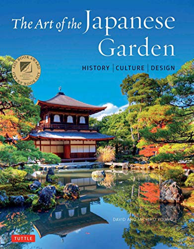 Art of the Japanese Garden: History / Culture / Design