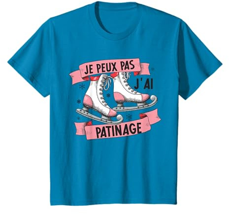 I Peux Pas J'ai Patinage Artistique Humour Patin A Glace T-Shirt