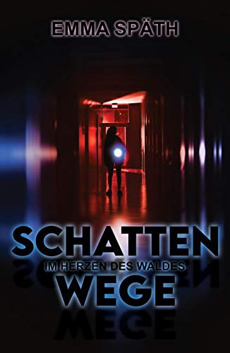 Schattenwege: Im Herzen des Waldes: Ein Jugendkrimi mit Herz und Köpfchen (Der 1. Fall der jungen Geheimagentin - Deckname: Jayne Scout)