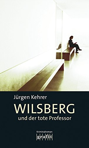 Wilsberg und der tote Professor: Wilsbergs 14. Fall