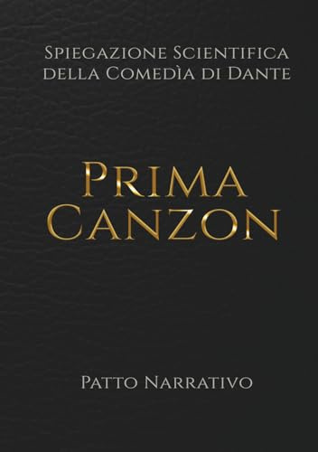 Prima canzon - Spiegazione scientifica della comedìa di Dante