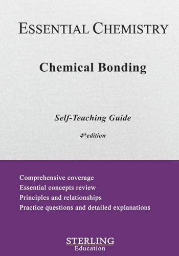 Chemical Bonding: Essential Chemistry Self-Teaching Guide