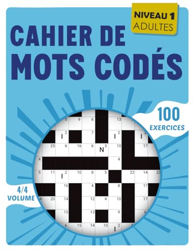 Cahier de Mots Codés: Cahier complet de 100 mots codés à résoudre avec solutions