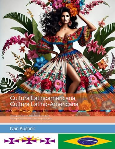 Cultura Latinoamericana. Cultura Latino-Americana: Texto paralelo en español y portugués. Texto paralelo em espanhol e português