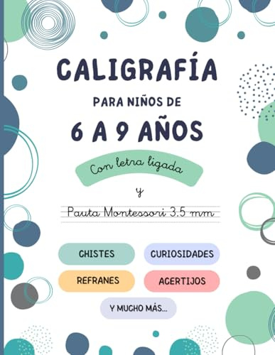 Caligrafía para niños de 6 a 9 años: Caligrafía con letra ligada y pauta Montessori 3.5mm (Caligrafía y grafomotricidad)