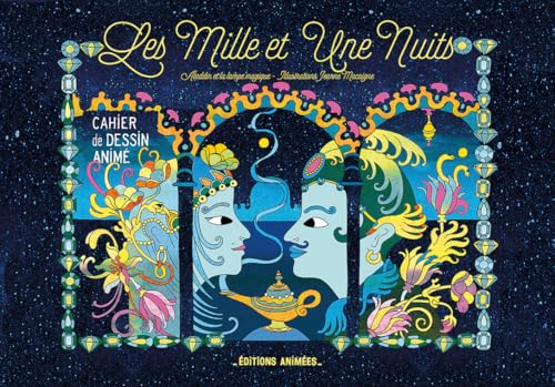 Cahier de Dessin Animé - Les Mille et une nuits
