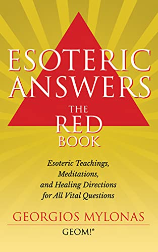 ESOTERIC ANSWERS: THE RED BOOK: Esoteric Teachings, Meditations, and Healing Directions for All Vital Questions