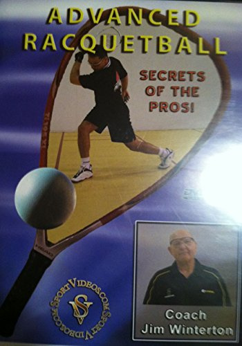 Advanced Racquetball - Secrets Of The Pros!