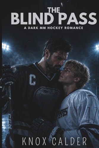 THE BLIND PASS: A Dark MM Hockey Romance