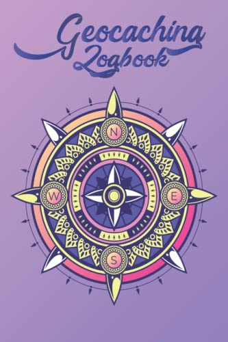 Geocaching logbook: Geocaching Logbook Geocache Log Sheets For Geocache Adventures To Record Log Position, Location And Geocache Finds