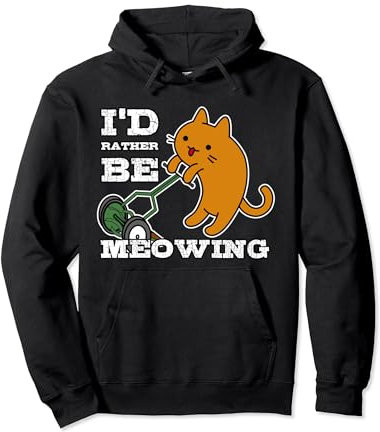 Cartoon Cat, Reel Mower, I'd Rather Be Meowing, Mowing Pun Pullover Hoodie
