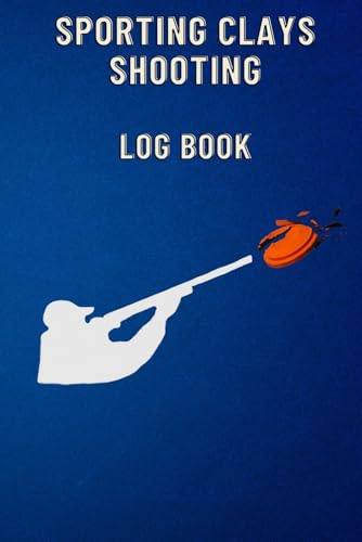 Sporting Clays Shooting Log Book: Shooting Log Book