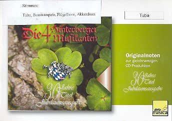 30 år Die 4 Hinterberger musikkanter: för tuba, basströmpet, vinghorn och dragspel