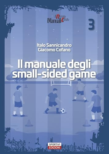 Il manuale degli small-sided game