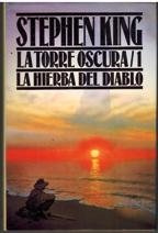 La hierba del diablo: La torre oscura 1