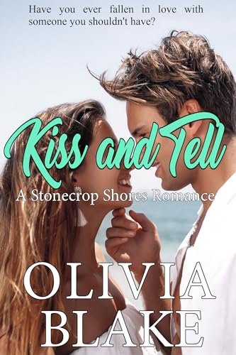 Kiss and Tell: Small Town Age Gap Romance (Stonecrop Shores Book 5)