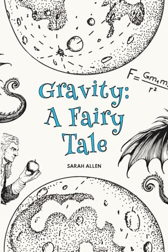 Gravity: A Fairy Tale (Fairy Tale Physics)