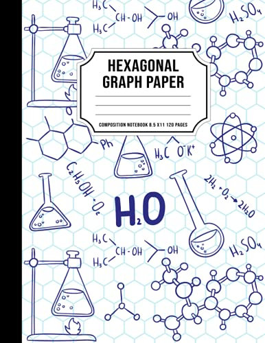 Hexagonal Graph Paper Composition Notebook 8.5x11: for organic chemistry and bio chemistry, 1/4 inch hexagons for drawing organic chemistry structures