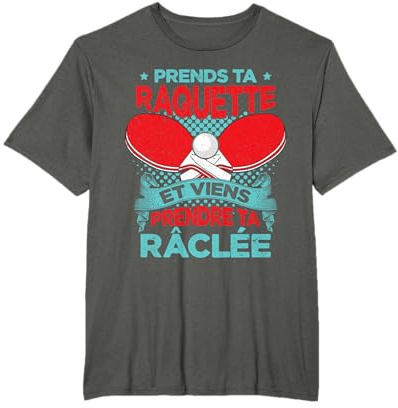 Drôle Tennis De Table Humour Pongiste Ping Pong Cadeau T-Shirt