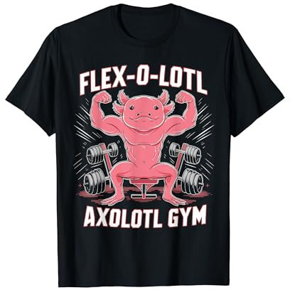Flex-O-Lotl Haltérophilie Axolotl Gym Flexalotl Entraînement Fun T-Shirt