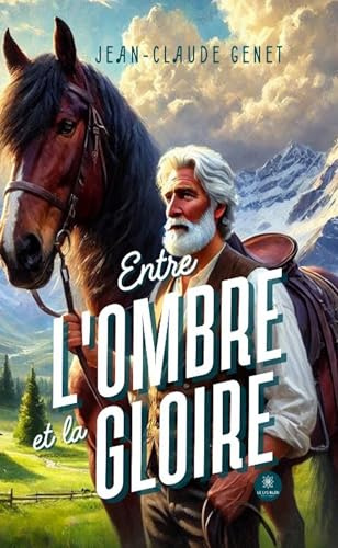 Entre l'ombre et la gloire