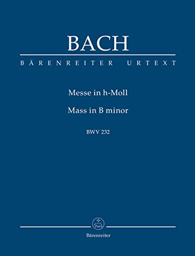 J. S. Bach: Mass in B Minor BWV 232, Study Score, Barenreiter Urtext