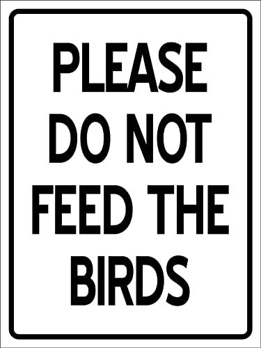 Please Do Not Feed The Birds Warning Sign Hanging Wall Plaque Metal Poster Plaque Tin For House Shed Cafe Restaurant M