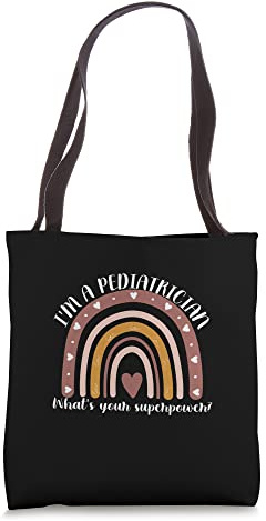 I'm A Pediatrician What's Your Superpower Infant Doctor Tote Bag