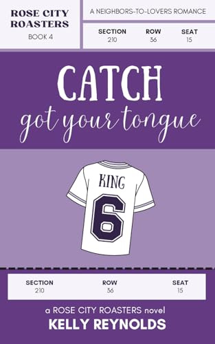 Catch Got Your Tongue: A Neighbors-to-Lovers, Brother's Best Friend Baseball Romance