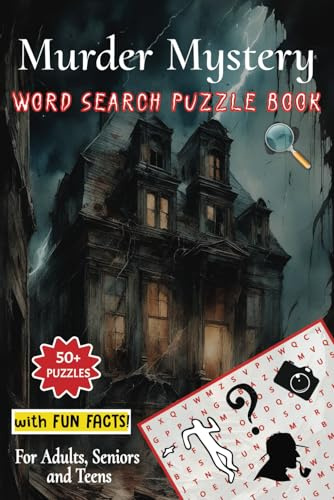 Murder Mystery Word Search Puzzle Book: Word searches with Easy-to-Read Print including True and Fictional Cases, Popular Detectives and Media ... for Holidays, Vacations and Free Times