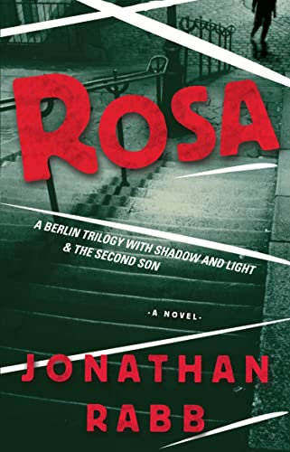 Rosa: A Berlin Trilogy (English Edition)