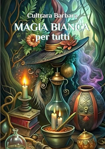 MAGIA BIANCA per tutti: RITUALI, ALLONTANAMENTO, BLOCCHI, SEPARAZIONI