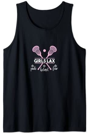 Girls Lacrosse Girls Lax No Pads No Helmet Fearless Tank Top