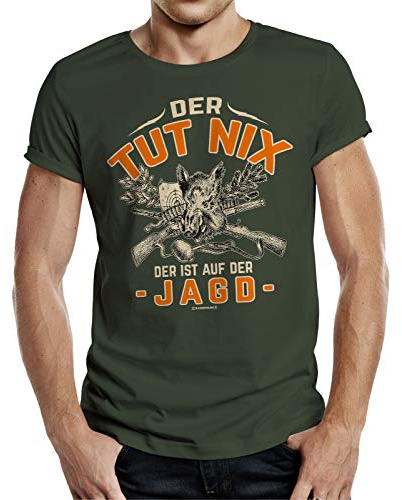 Herren T-Shirt für Jäger: Der TUT nix - Der ist auf der Jagd
