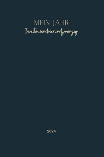 Mein Jahr zwanzigtausendvierundzwanzig (German Edition)