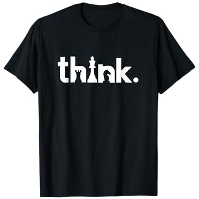 Think Chess T-shirt pour joueurs d'échecs et amoureux T-Shirt