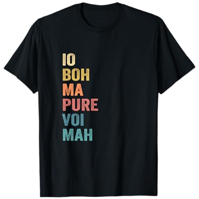 Io Boh Ma Pure Voi mAh Detto Divertente Maglietta