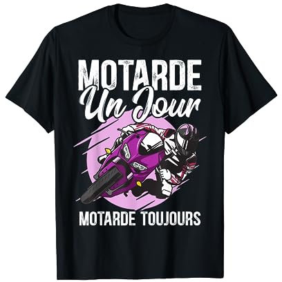 Motarde Un Jour Femme Moto Cadeau T-Shirt