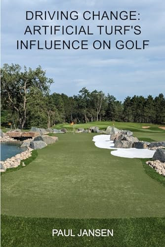 Driving Change: Artificial Turf's Influence on Golf