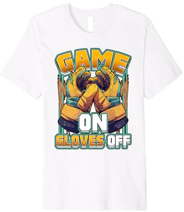 Game On, Gloves Off Ice Hockey Action for Sport Fans Premium T-Shirt